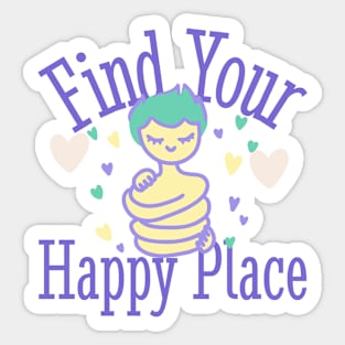 Find Your Happy Place Sticker